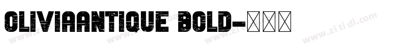 OliviaAntique Bold字体转换